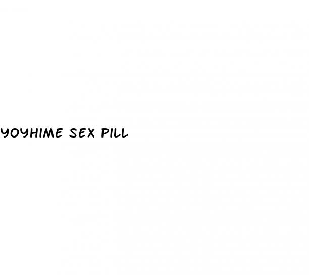 yoyhime sex pill