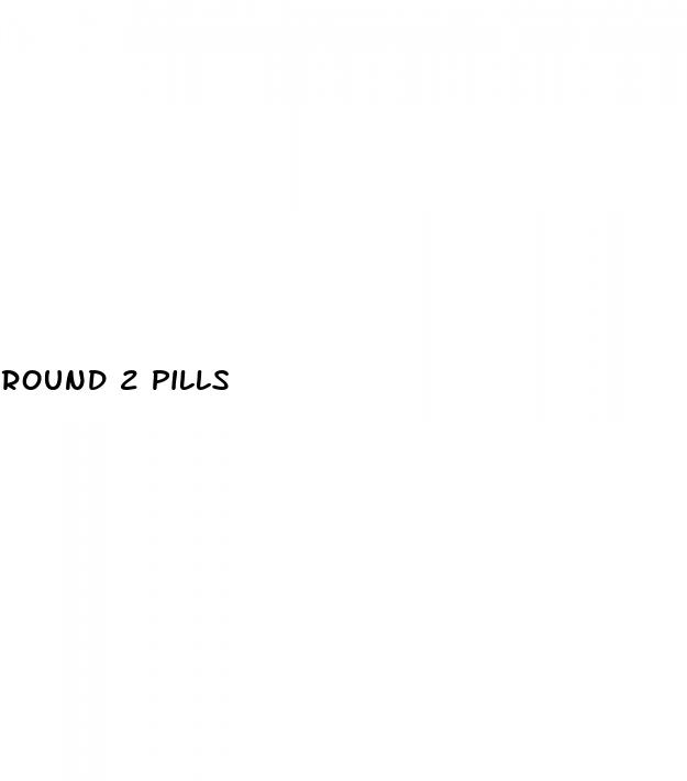 round 2 pills