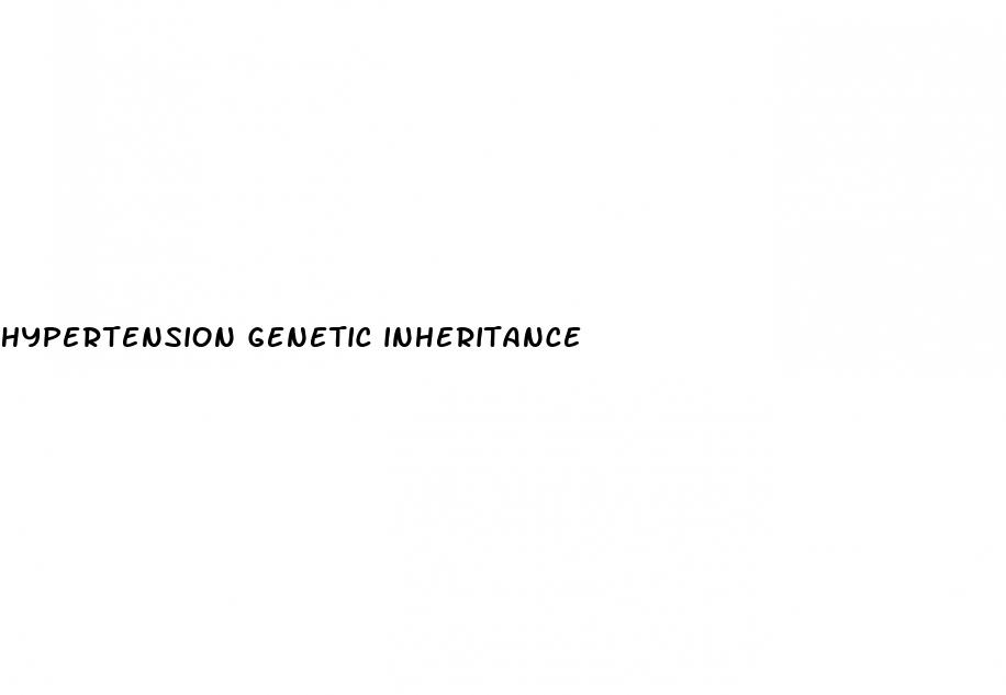 hypertension genetic inheritance
