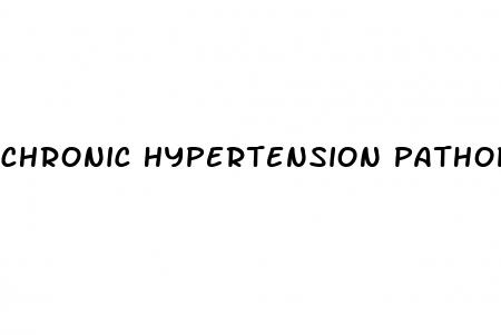 chronic hypertension pathophysiology