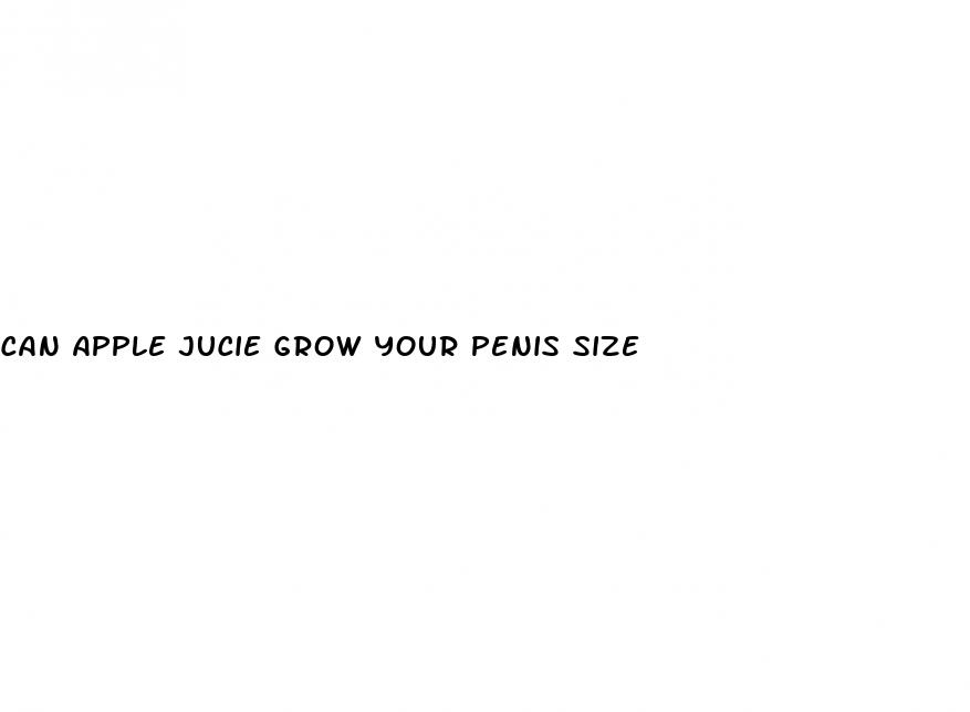 can apple jucie grow your penis size