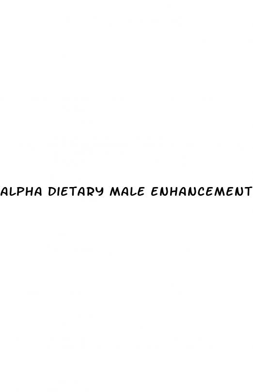 alpha dietary male enhancement
