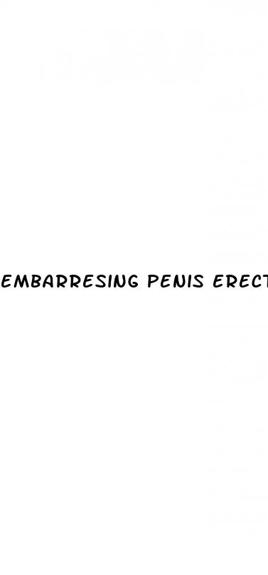 embarresing penis erection public