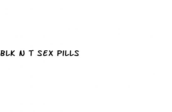 blk n t sex pills