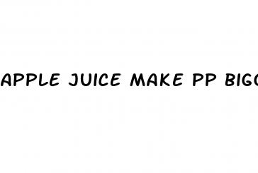 apple juice make pp bigger