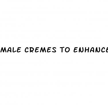male cremes to enhance sex