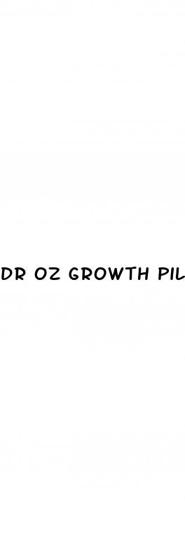 dr oz growth pill