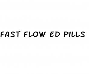 fast flow ed pills