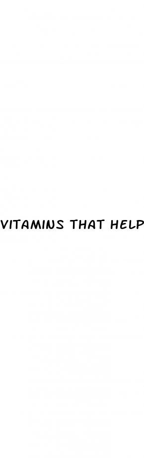 vitamins that help you last longer