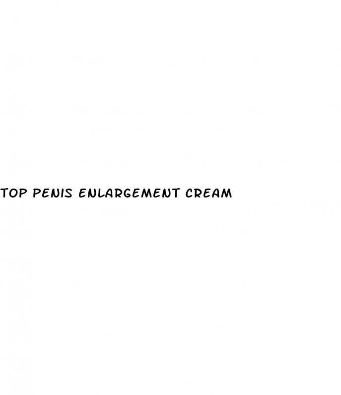 top penis enlargement cream