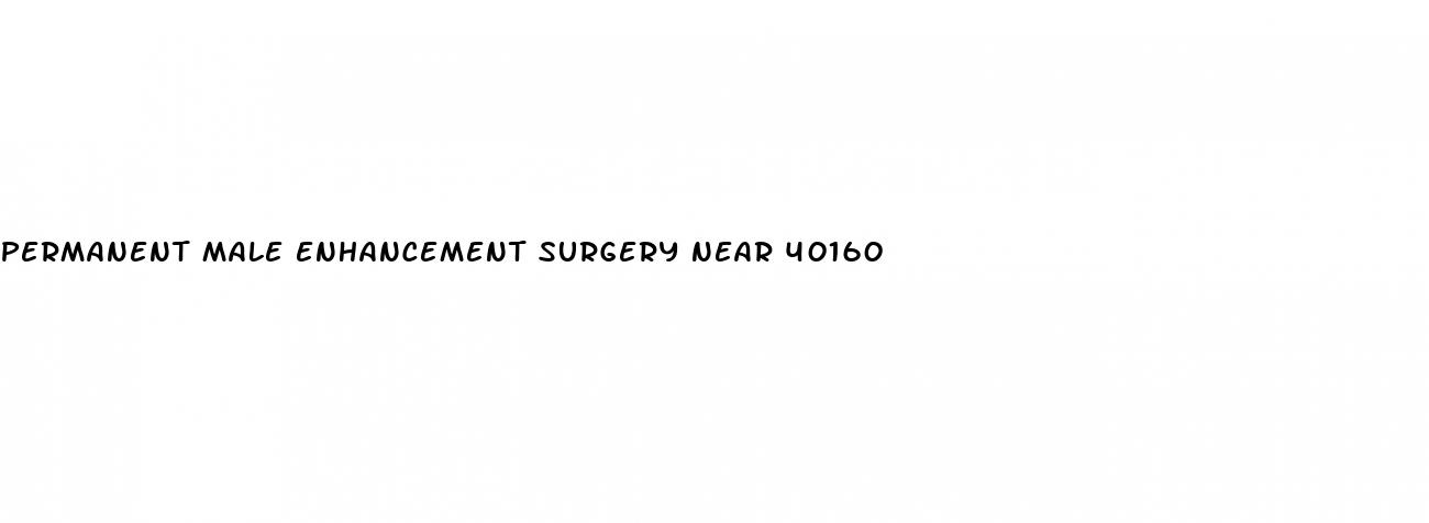 permanent male enhancement surgery near 40160