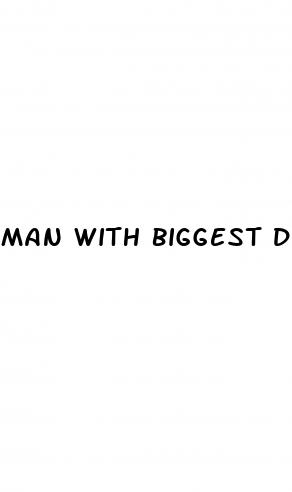 man with biggest dick
