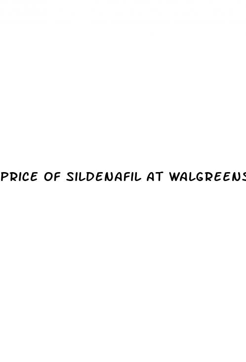 price of sildenafil at walgreens