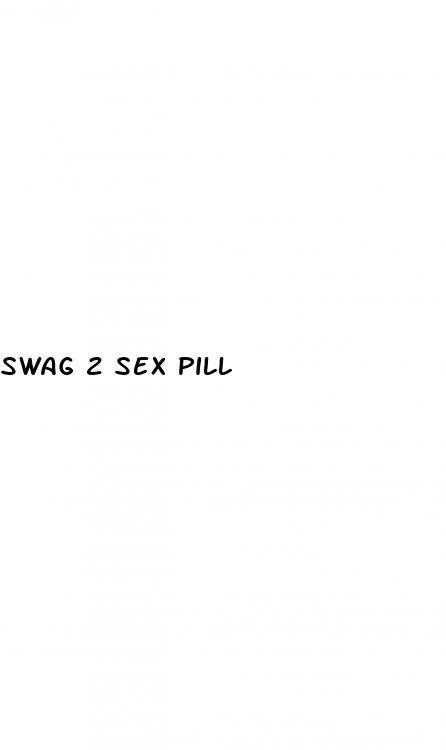 swag 2 sex pill
