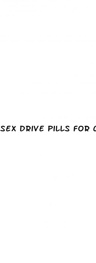 sex drive pills for couples