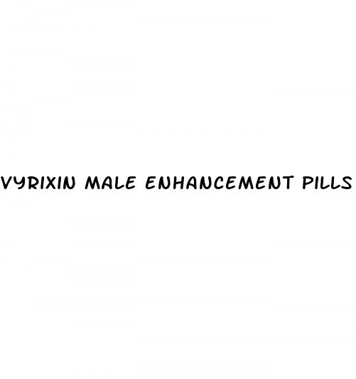 vyrixin male enhancement pills