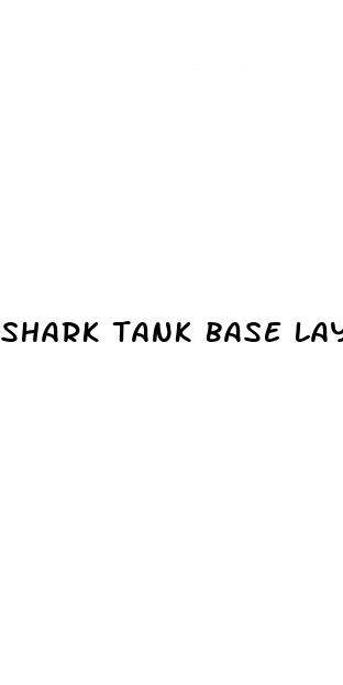 shark tank base layer