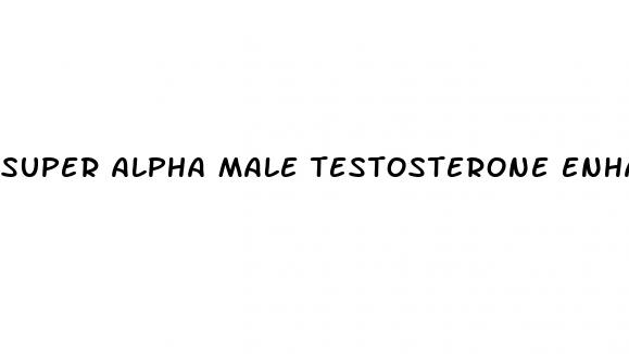 super alpha male testosterone enhancer