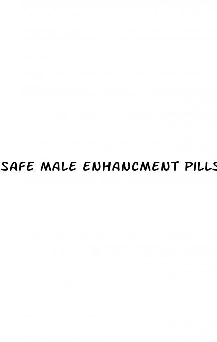 safe male enhancment pills