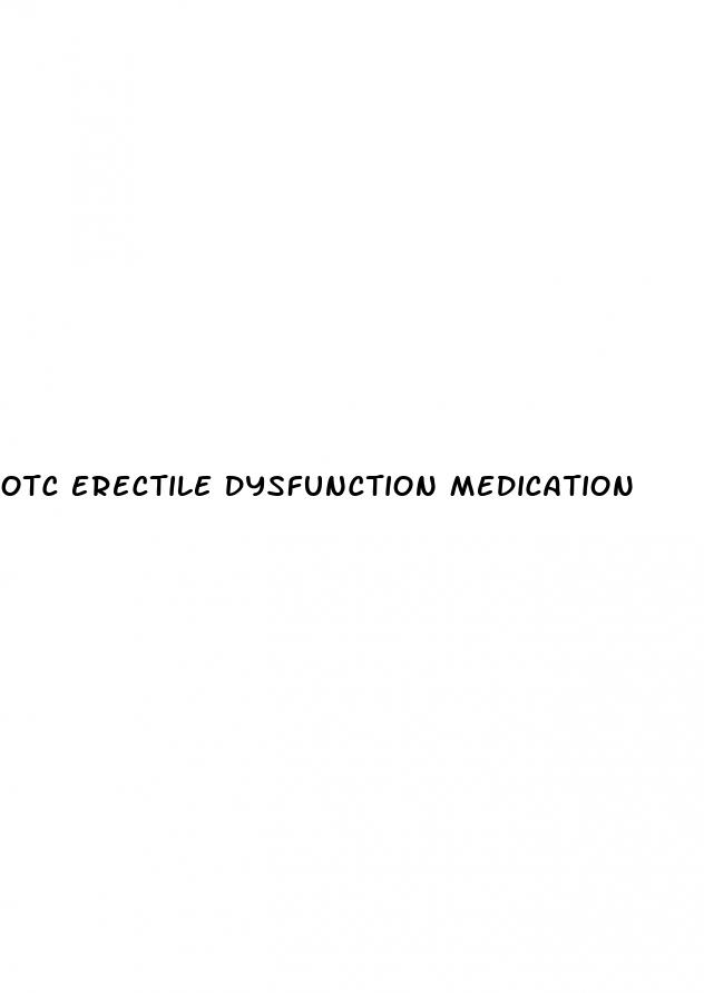 otc erectile dysfunction medication