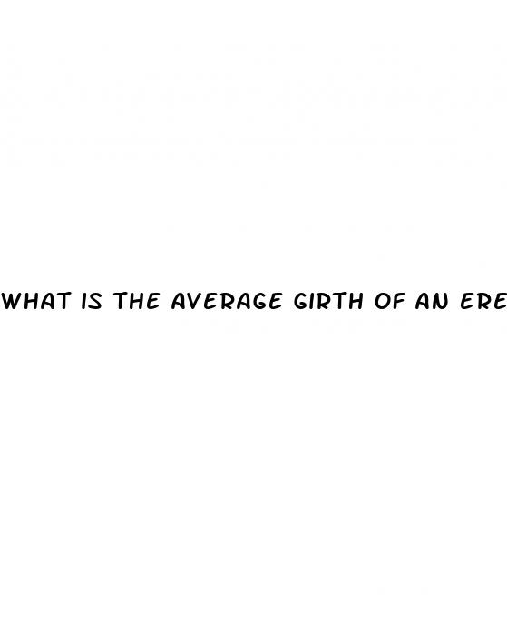what is the average girth of an erect penis