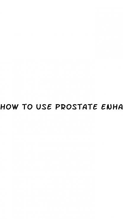 how to use prostate enhance cream