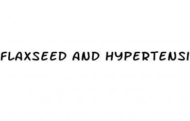 flaxseed and hypertension