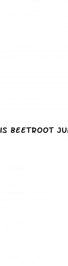 is beetroot juice good for low blood pressure