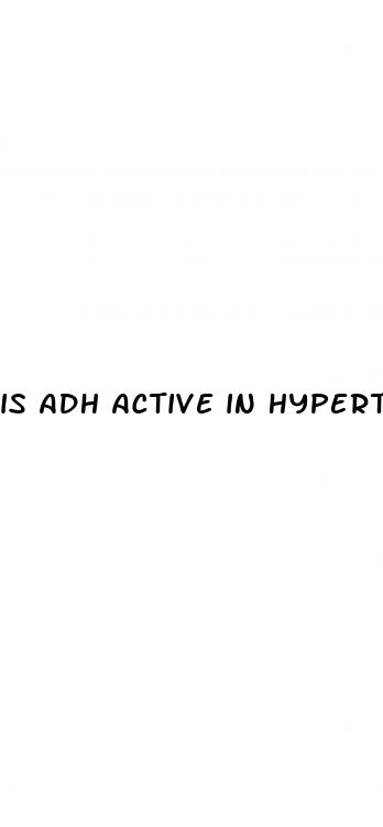 is adh active in hypertension