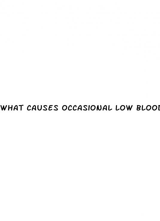 what causes occasional low blood pressure