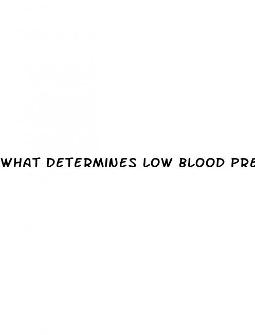 what determines low blood pressure