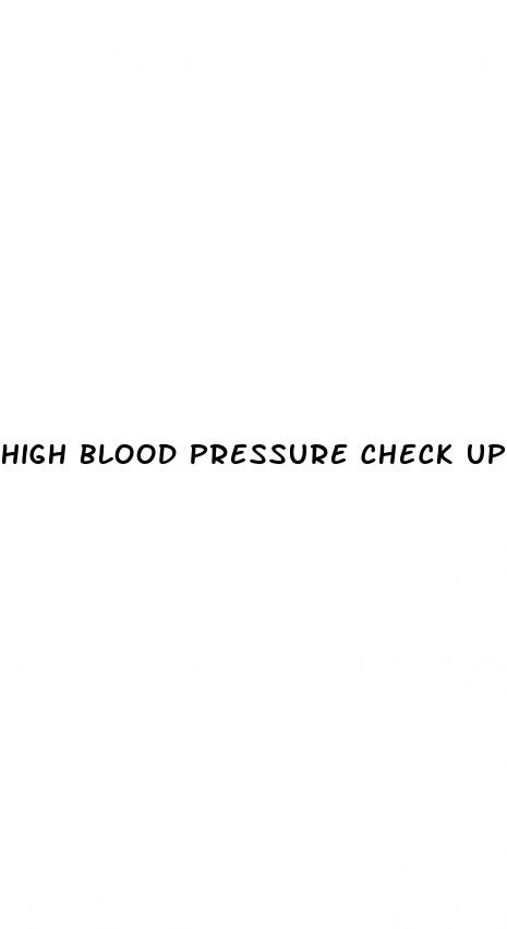 high blood pressure check up
