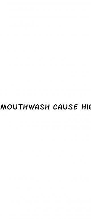 mouthwash cause high blood pressure