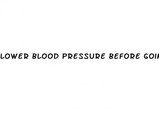 lower blood pressure before going to doctor