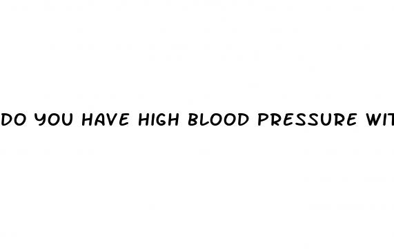 do you have high blood pressure with a stroke