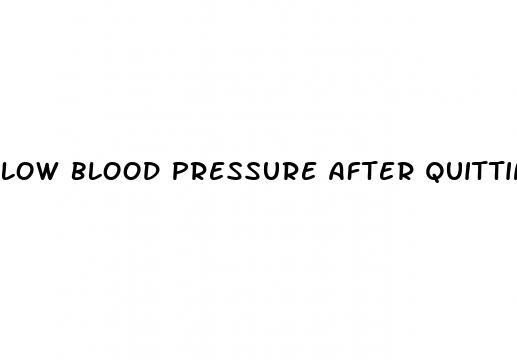 low blood pressure after quitting smoking