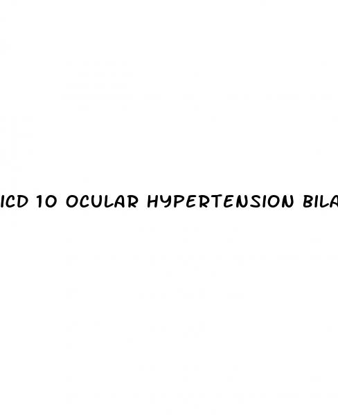 icd 10 ocular hypertension bilateral