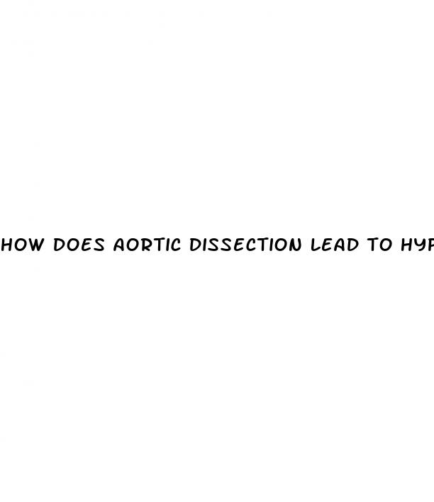 how does aortic dissection lead to hypertension