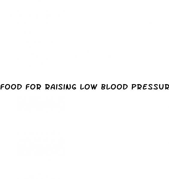 food for raising low blood pressure