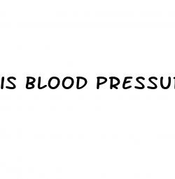 is blood pressure of 106 71 too low