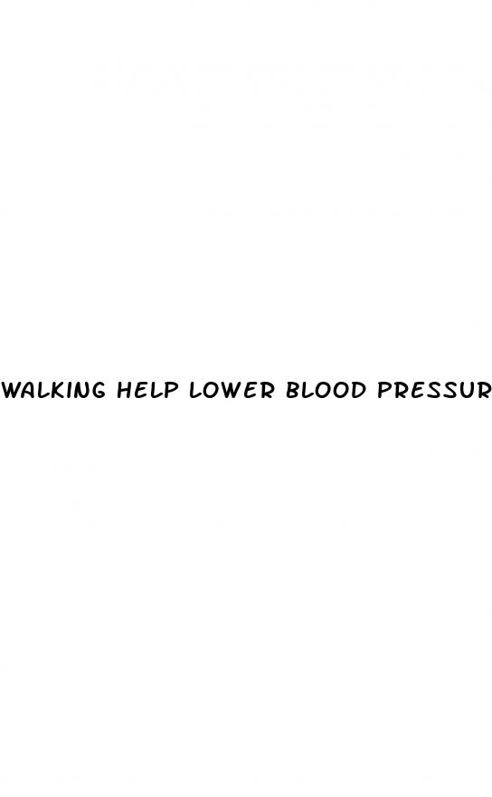 walking help lower blood pressure
