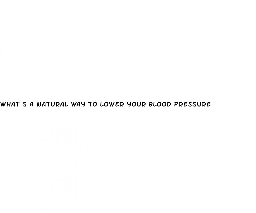 what s a natural way to lower your blood pressure