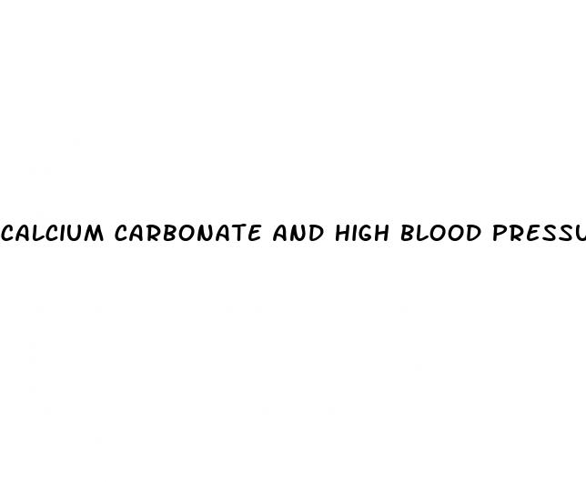 calcium carbonate and high blood pressure