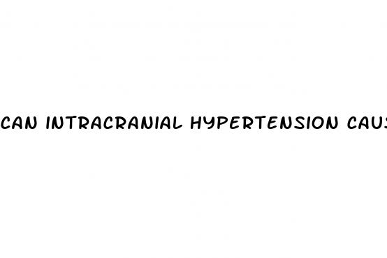 can intracranial hypertension cause dizziness