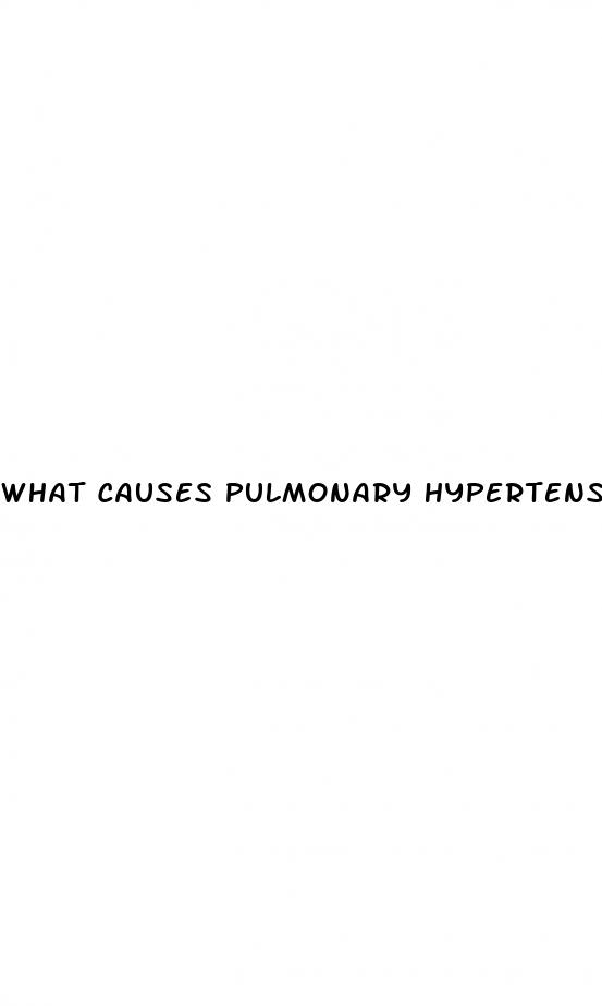 what causes pulmonary hypertension