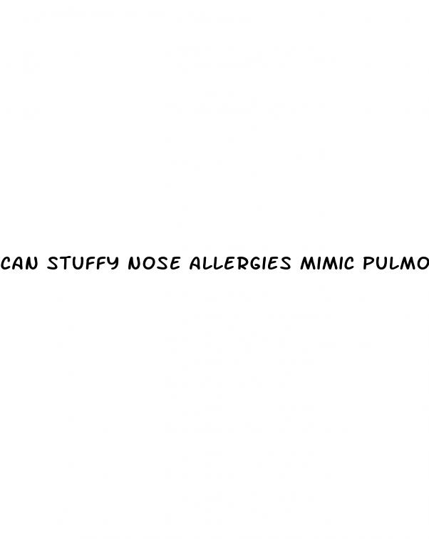 can stuffy nose allergies mimic pulmonary hypertension