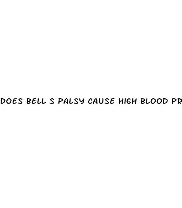 does bell s palsy cause high blood pressure