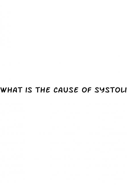 what is the cause of systolic hypertension