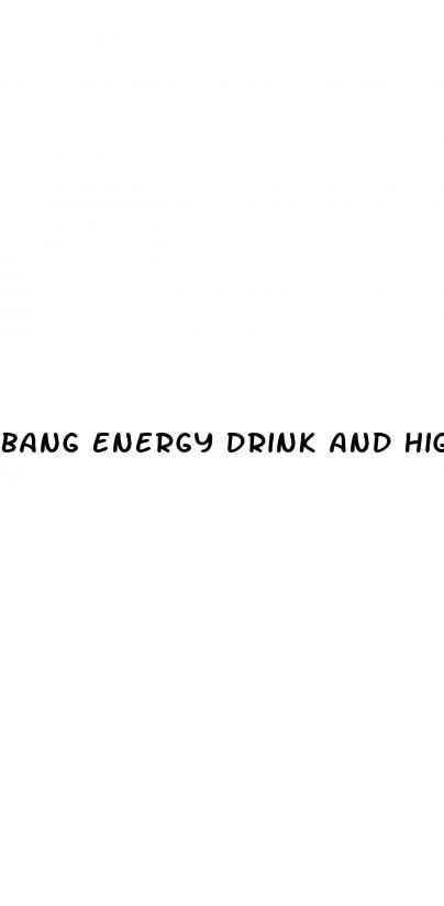bang energy drink and high blood pressure