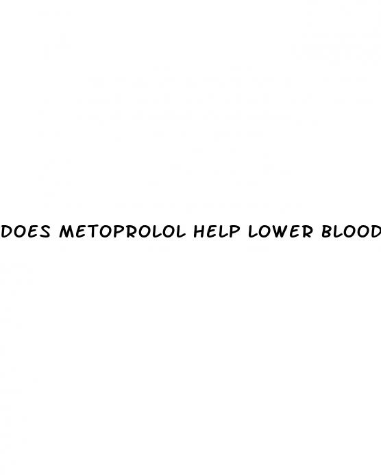 does metoprolol help lower blood pressure